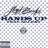 Primary photo for Lloyd Banks Feat. 50 Cent: Hands Up