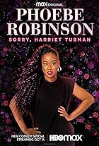 Phoebe Robinson: Sorry, Harriet Tubman (2021)