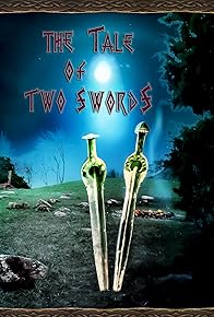 Primary photo for The Tale of Two Swords