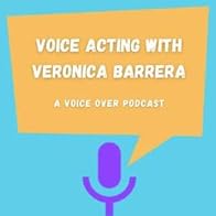 Primary photo for Voice Acting with Veronica Barrera