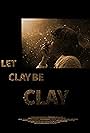 Carnetta Jones in Let Clay Be Clay (2013)