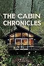 The Cabin Chronicles (2021)