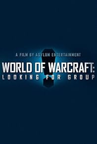 Primary photo for World of Warcraft: Looking for Group