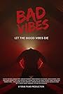 Bad Vibes (2023)