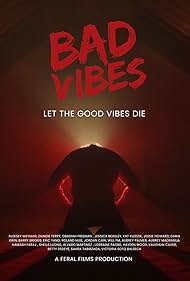 Bad Vibes (2023)