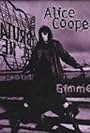 Alice Cooper: Gimme (2000)