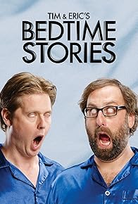 Primary photo for Tim and Eric's Bedtime Stories