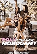 Poly is the New Monogamy