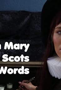 Primary photo for Queen Mary of Scots and her last words