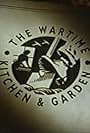 The Wartime Kitchen and Garden (1993)