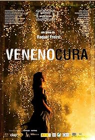 Veneno Cura (2008)