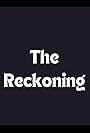 The Reckoning (2007)