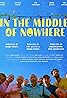 In the Middle of Nowhere (2021) Poster