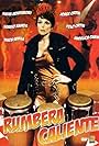 Rumbera, caliente (1989)