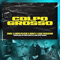 Primary photo for Snik, Capo Plaza, Noizy & Gué Pequeno: Colpo Grosso