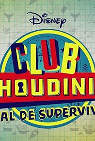 Primary photo for Manual de supervivencia del Club Houdini