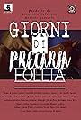 Giorni di precaria follia (2016)