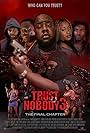 Crystal The Doll, Steven Love, Steven Love, Albritten Makeiva, Jamal Woolard, Brandon Cornett, Tory Monay, Jayda Jones, Shelby Leigh, Tristin Fazekas, and King James in Trust Nobody 3 (2024)