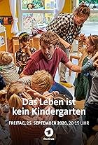 Das Leben ist kein Kindergarten