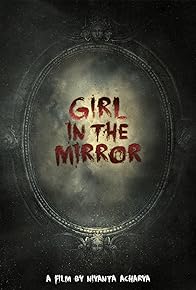 Primary photo for Girl in the Mirror