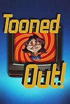 Tooned Out