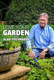 Alan Titchmarsh in Love Your Garden (2011)