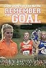 Remember the Goal (2016) Poster