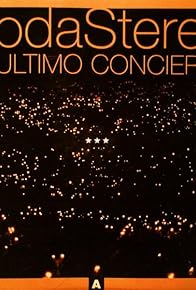 Primary photo for Soda Stereo: El último concierto