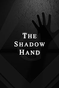 Primary photo for The Shadow Hand