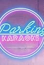 Parking Karaoke (2020)