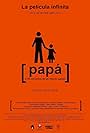 Papá o 36 mil juicios de un mismo suceso (2008)