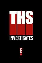 THS Investigates (2005)