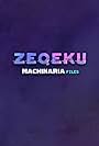 Zeqeku: Machinaria files (2019)