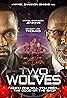 Two Wolves (2018) Poster