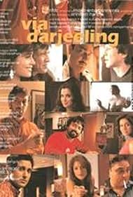 Via Darjeeling (2008)