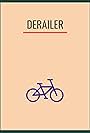 Derailer (2022)