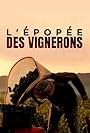 L'épopée des vignerons (2022)