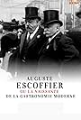 Auguste Escoffier - The Birth of Modern Gastronomy (2020)