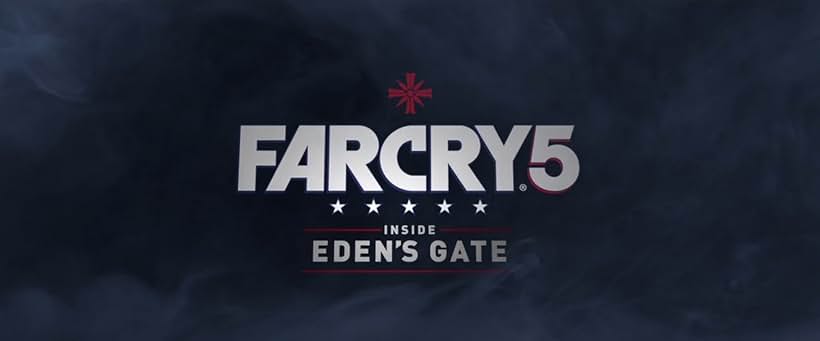 Far Cry 5: Inside Eden's Gate (2018)