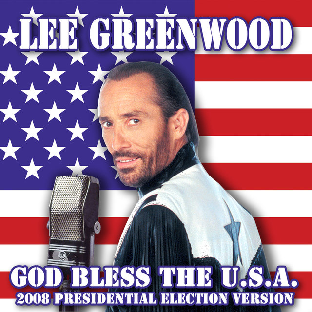 Lee Greenwood: God Bless the U.S.A. (1984)