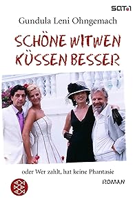 Primary photo for Schöne Witwen küssen besser