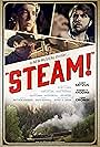 Coby Getzug, Liam Cronin, and Barrett Riggins in Steam! (2020)