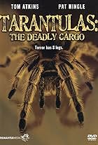 Tarantulas: The Deadly Cargo