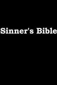 Primary photo for Sinner's Bible