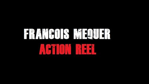 Francois Mequer Action Reel 2018