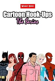 Cartoon Hook-Ups: The Series (2016)