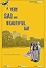 A Very Sad and Beautiful Day (2019)