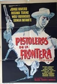 Primary photo for Pistoleros de la frontera