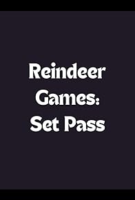 Primary photo for Reindeer Games: Set Pass