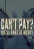 Can't Pay? We'll Take It Away! (TV Series 2014–2018) Poster